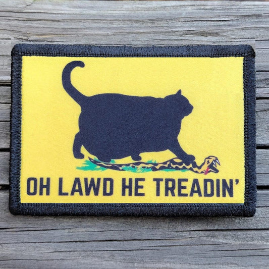 Oh Lawd He Treadin' Funny Cat Morale Patch Don't Tread On Me - Hook and Loop Backing for Backpack, Rucksack, Operator Hat and Much More!