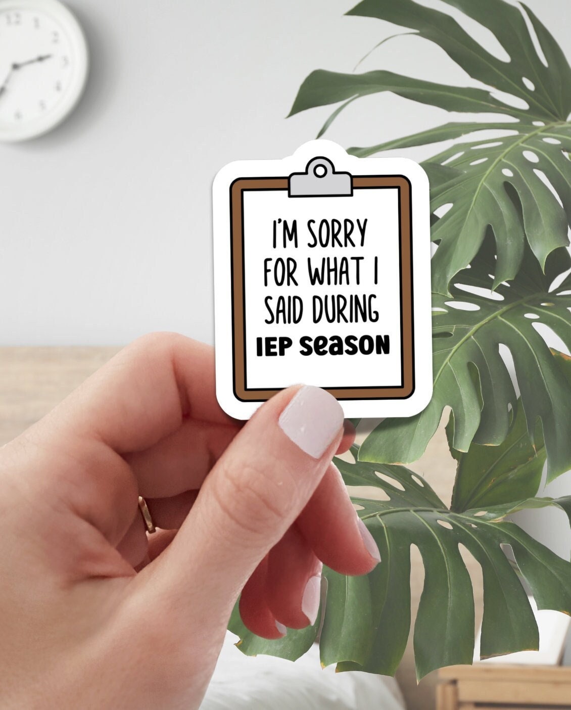 Sorry For What I Said During IEP Season Sticker, Teacher Sticker, Laptop Sticker, Teacher Gift, SPED Teacher Sticker, Special Education Gift